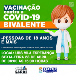 “Proteja-se contra a COVID-19! Nesta sexta-feira, 28 de abril, a UBS Vila Esperança estará vacinando adultos de 18 anos ou mais com a vacina bivalente.