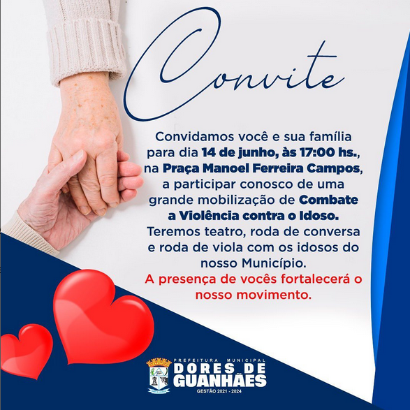 Você e sua família estão convidados para participar de uma grande mobilização de combate à violência contra o idoso no dia 14 de junho, às 17 horas, na Praça Manoel Ferreira Campos.