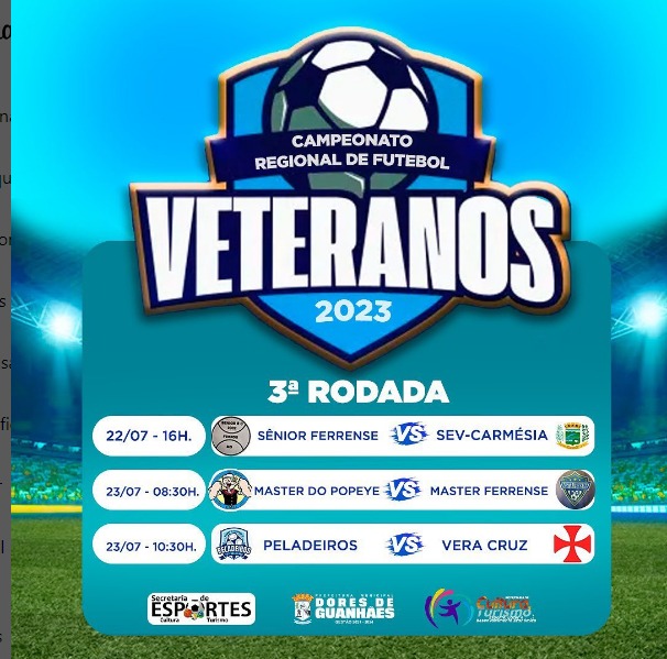 O Campeonato Regional de Futebol Veteranos de Dores de Guanhães segue para a terceira rodada que começa no dia 22 de julho, sábado às 16 horas.