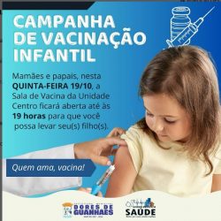 Atenção Mamães e papais, nesta QUINTA-FEIRA 19/10, a Sala de Vacina da Unidade Centro ficará aberta até às 19 H para que você possa levar seu(s) filho(s).