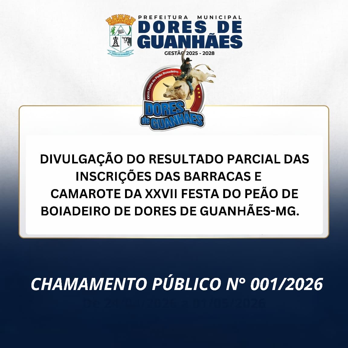 No momento, você está visualizando DIVULGAÇÃO DO RESULTADO PARCIAL DAS INSCRIÇÕES DAS BARRACAS E CAMAROTE DA XXVII FESTA DO PEÃO DE BOIADEIRO DE DORES DE GUANHÃES-MG.