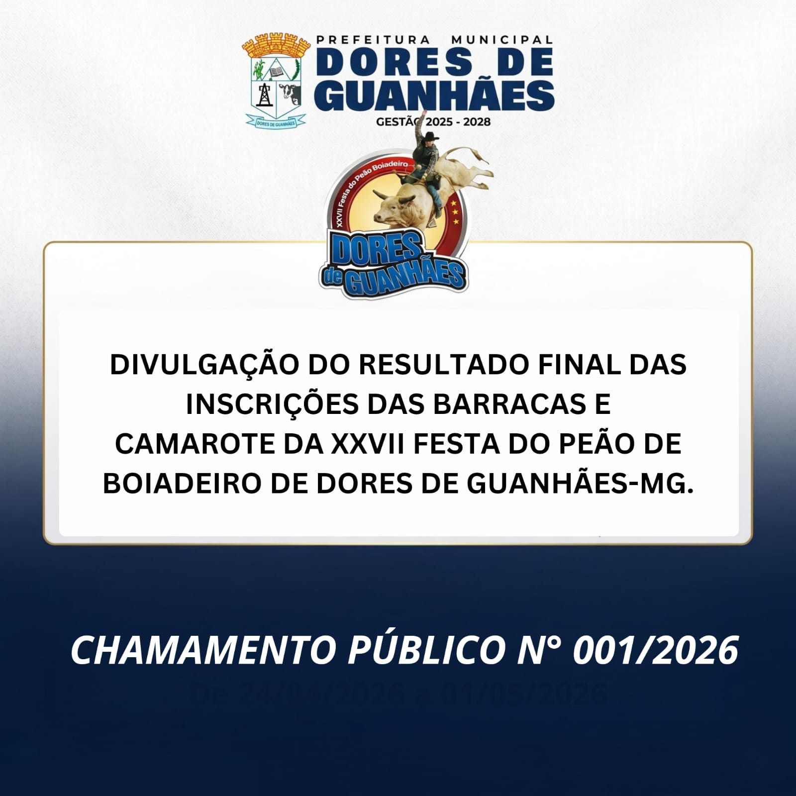 No momento, você está visualizando DIVULGAÇÃO DO RESULTADO FINAL DAS INSCRIÇÕES DAS BARRACAS E CAMAROTE DA XXVII FESTA DO PEÃO DE BOIADEIRO DE DORES DE GUANHÃES-MG.